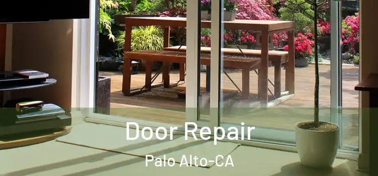 Door Repair Palo Alto-CA